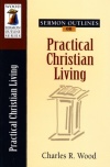 Sermon Outlines: Practical Christian Living
